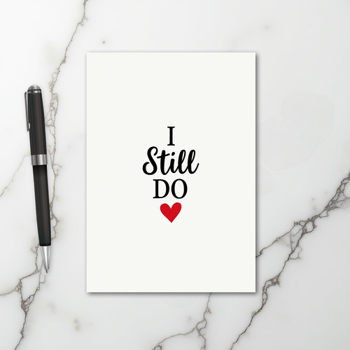Wedding Anniversary I Still Do Card