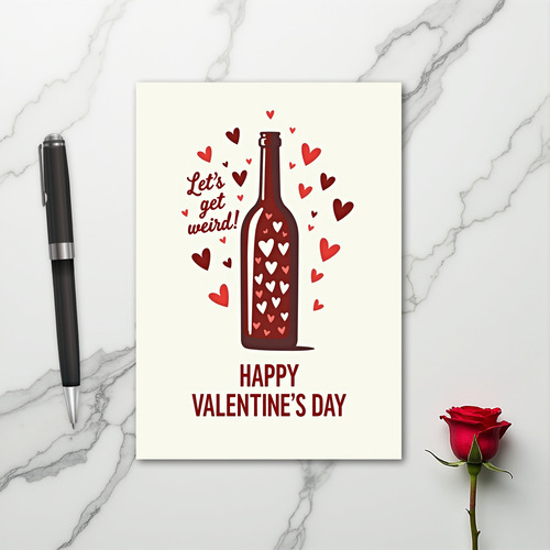 Weird Love Valentines Day Bottle Card