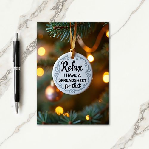 Relax I Have A Spreadsheet Christmas Card