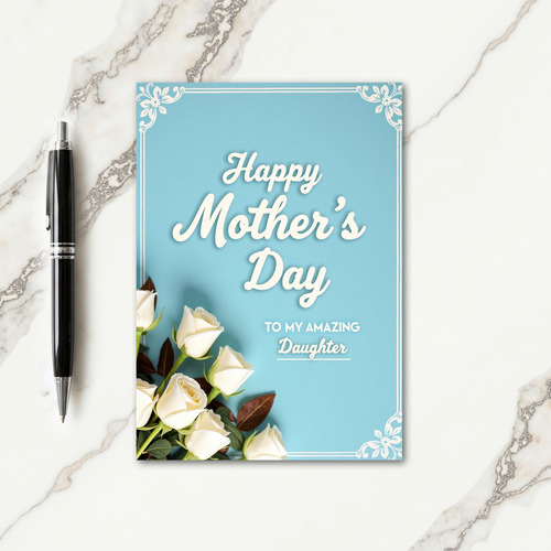 White Roses Mothers Day Card