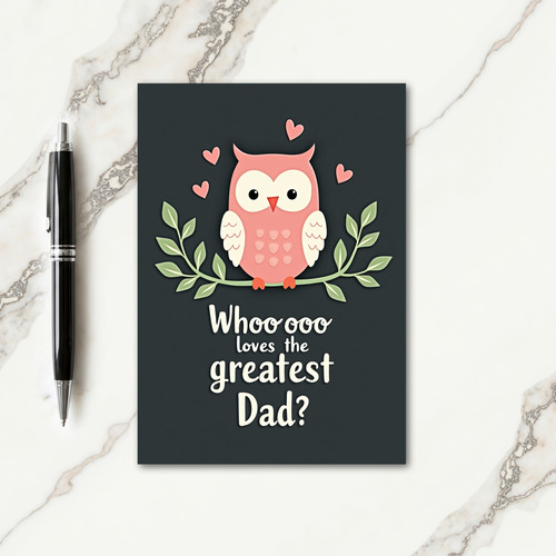 Whoo Loves Dad Funny Art Card