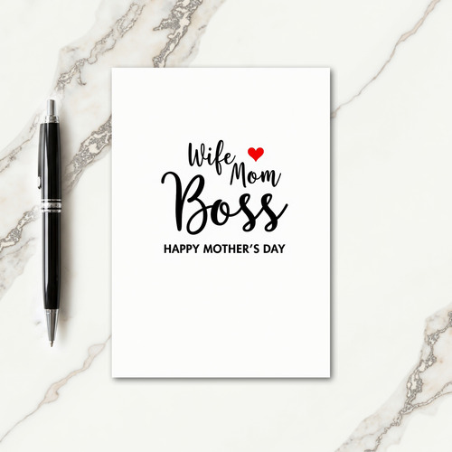 Wife Mom Boss Mothers Day Card