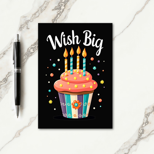 Wish Big Cupcake Card