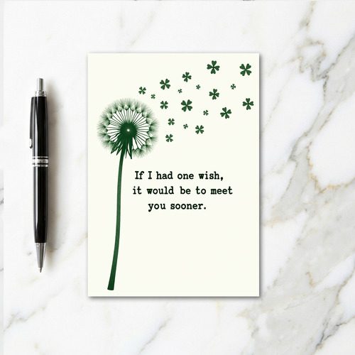 Wish To Meet You Sooner Card