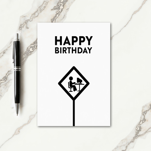 Witty Birthday Sign Card