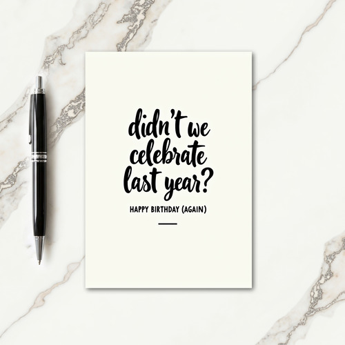 Witty Brush Script Birthday Card