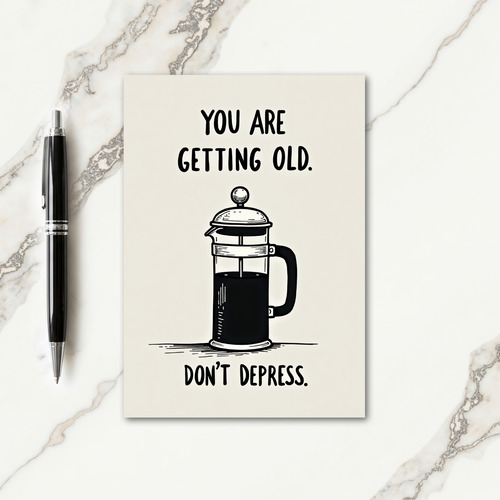 Witty Coffee Press Birthday Card