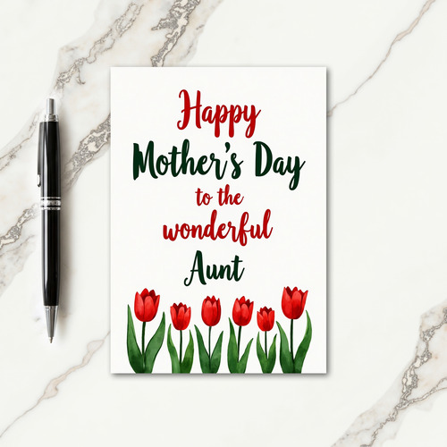 Wonderful Aunt Tulip Mother Card