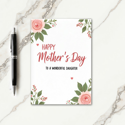 Wonderful Daughter Rose Art Card