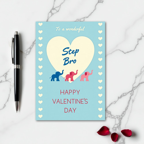 Wonderful Step Bro Valentines Day Card
