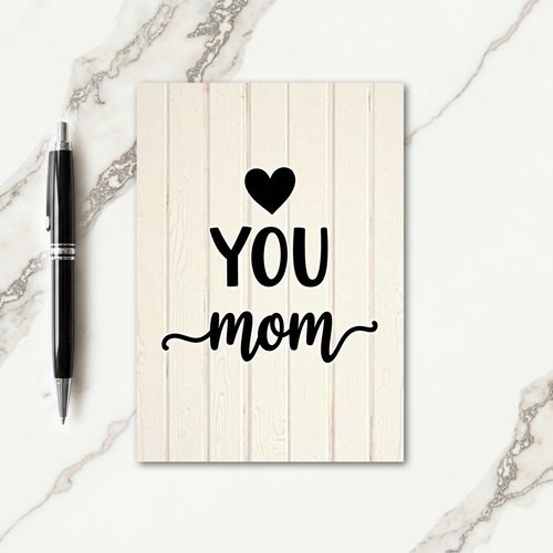 Wooden Mothers Day You Mom Card
