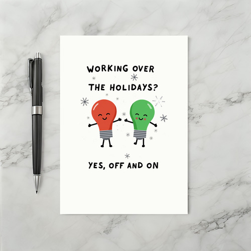 Working Holidays Lightbulb Pun Funny Office Card