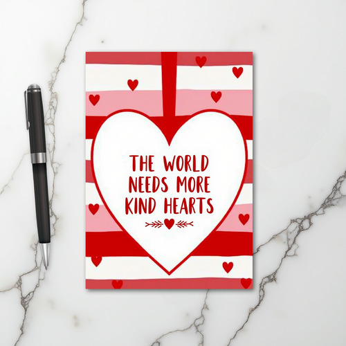 World Needs Kind Hearts Card
