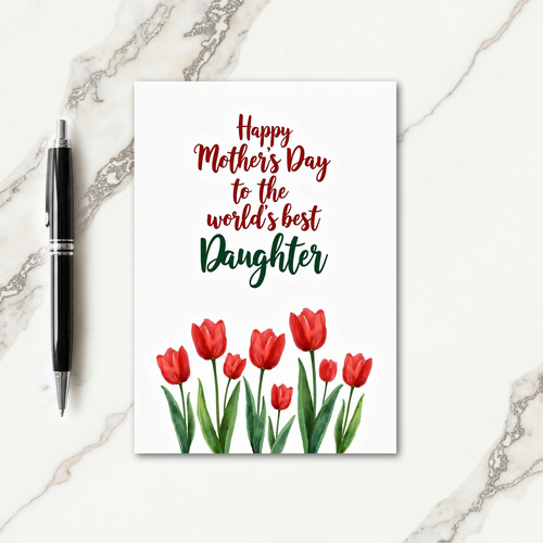 Worlds Best Daughter Floral Card