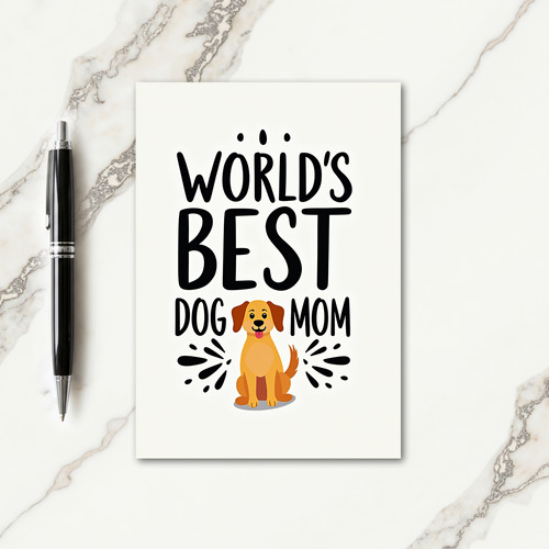Worlds Best Dog Mom Happy Card