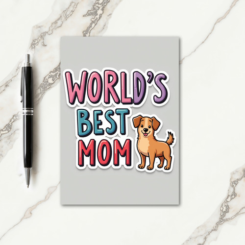 Worlds Best Mom Sticker Card