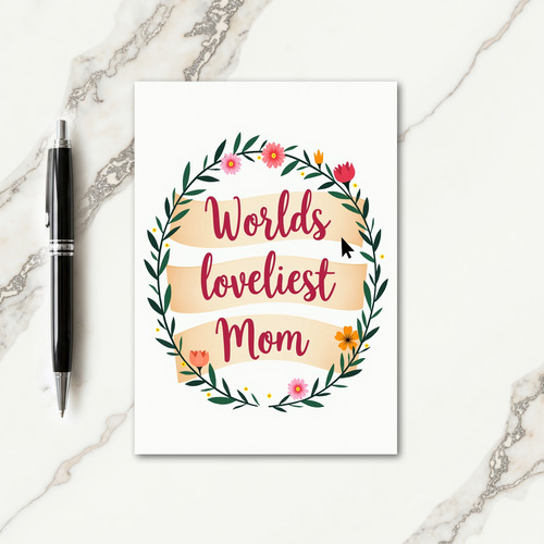 Worlds Loveliest Mom Card