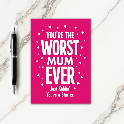 Worst Mum Ever Star Mothers Day Card