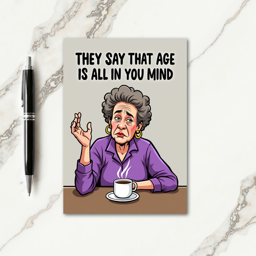 Wry Wisdom Birthday Card