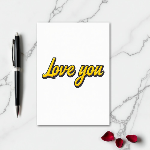 Yellow Romantic Love You Card