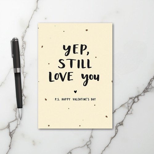 Yep Still Love You Valentine Card