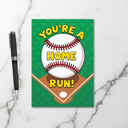 You Are A Home Run Baseball Card