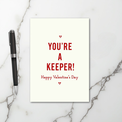 You Are A Keeper Valentines Day Card