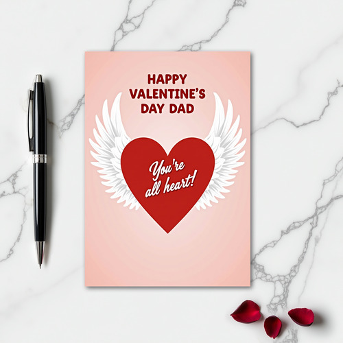 You Are All Heart Dad Love Card