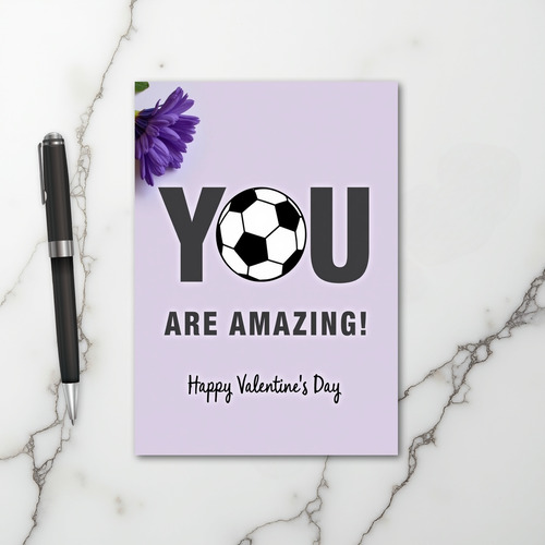 You Are Amazing Soccer Valentine Card