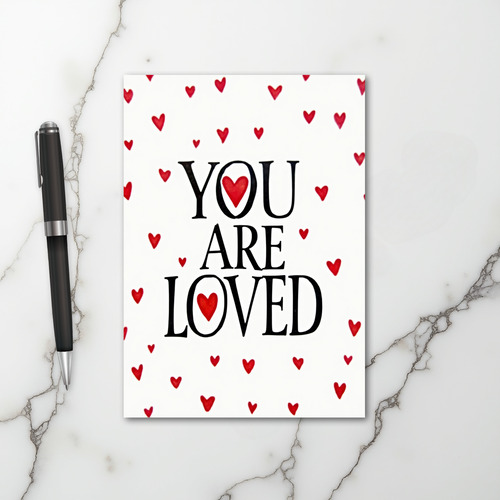 You Are Loved Heart Card