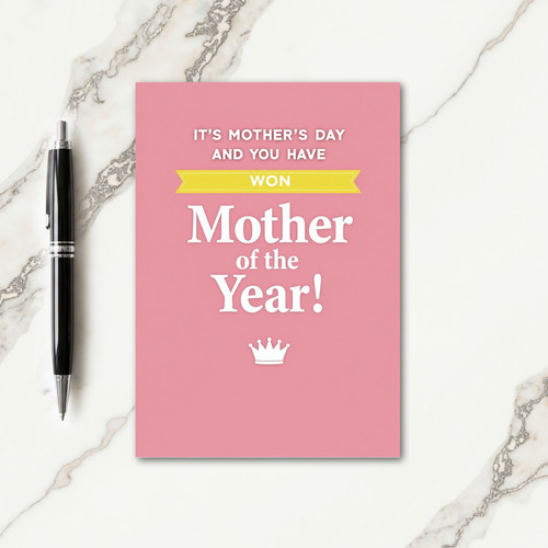 You Are Mother Of Year Award Card