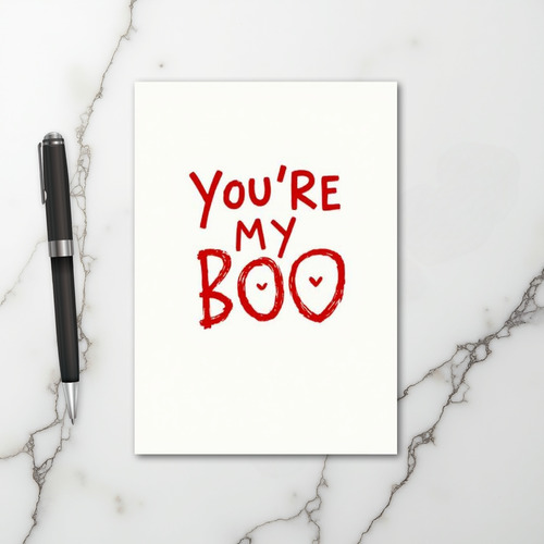 You Are My Boo Card
