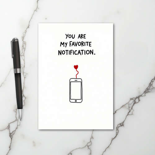 You Are My Favorite Notification Card