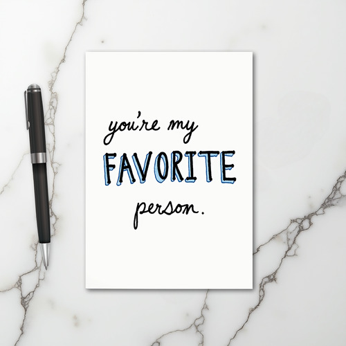 You Are My Favorite Person Card