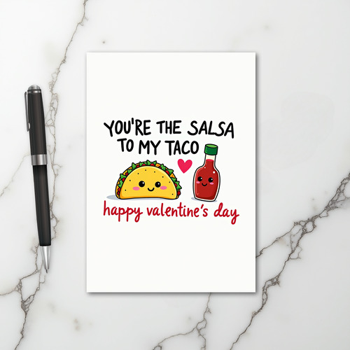 You Are My Salsa Taco Love Card
