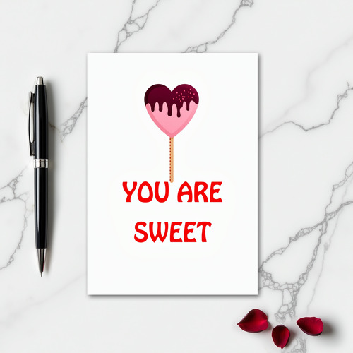 You Are Sweet Love Card