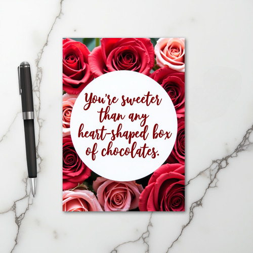 You Are Sweeter Than Chocolates Card