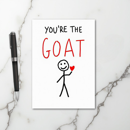 You Are The Goat Love Card
