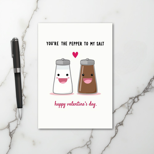 You Are The Pepper To My Salt Card