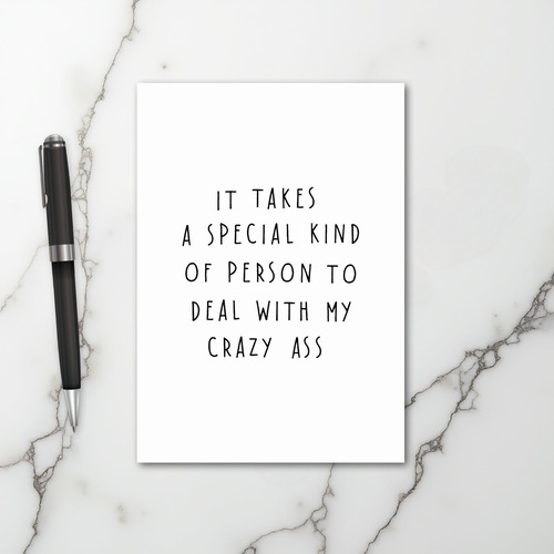 You Handle My Crazy Ass Funny Card