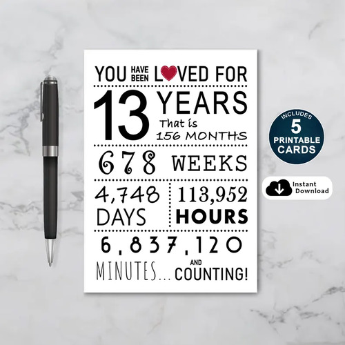 You Have Been Loved 13 Years Printable Birthday Card