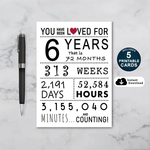 You Have Been Loved 6 Years Printable Birthday Card