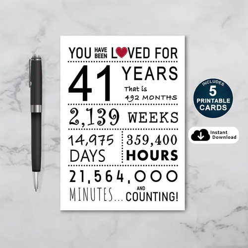 You Have Been Loved for 41 Years Printable Birthday Card