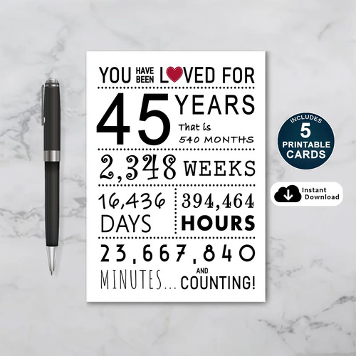 You Have Been Loved for 45 Years Printable Birthday Card