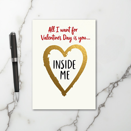 You Inside Me Valentines Funny Card