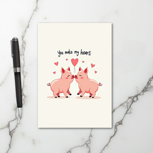 You Make My Heart Happy Pig Card
