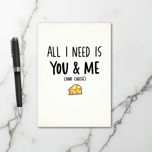 You Me And Cheese Love Card