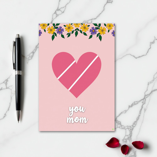 You Mom Floral Heart Card
