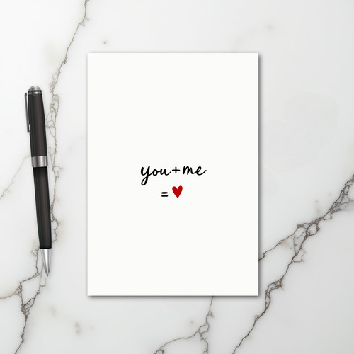 You Plus Me Equals Love Card