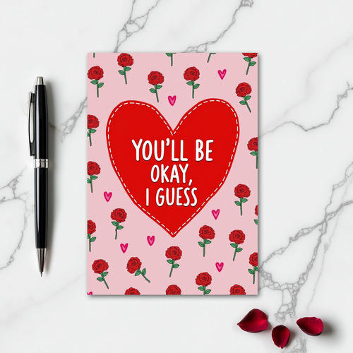 You Will Be Okay I Guess Card